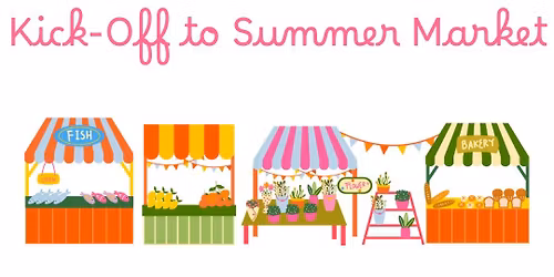 Kick off to summer market