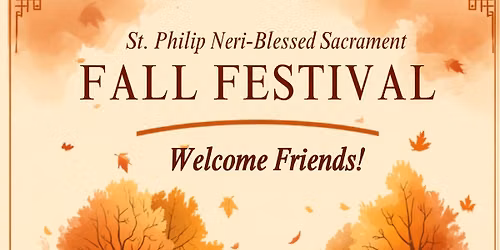 St. Philip Neri-Blessed Sacrament FALL FESTIVAL!