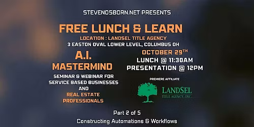 FREE LUNCH & LEARN  \/ WEBINAR | A.I. MASTERMIND | LANDSEL TITLE AGENCY