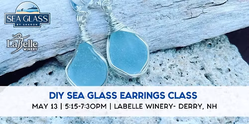 DIY Sea Glass Earrings Workshop (LaBelle Winery- Amherst, NH)