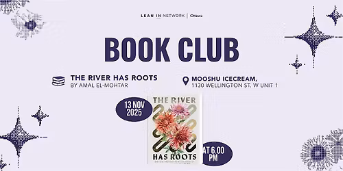 Lean In Ottawa Presents: Book Club: The River Has Roots