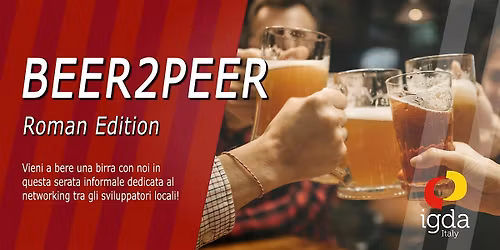 IGDA Rome: Beer2Peer