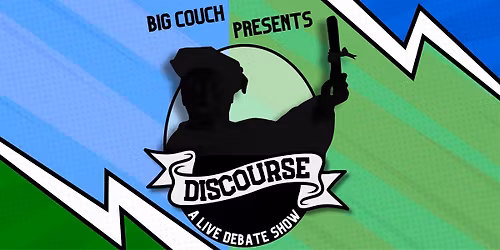 Discourse: A Live Comedy Debate Show