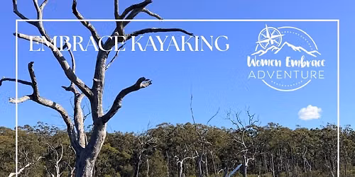 Embrace Kayaking - Mannering Park, Lake Macquarie