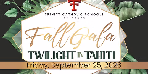 2026 Trinity Catholic Schools Fall Gala