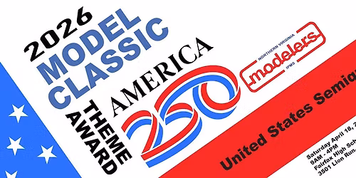 Model Classic 2026 - Theme is 250th United States Semiquincentennial