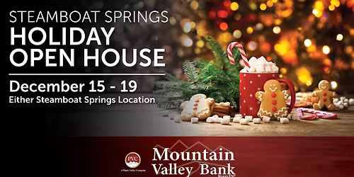 Mountain Valley Bank Holiday Open House - Steamboat Springs
