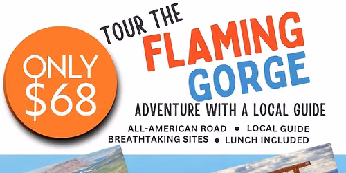 Flaming Gorge Bus Tour - ONLY $68!