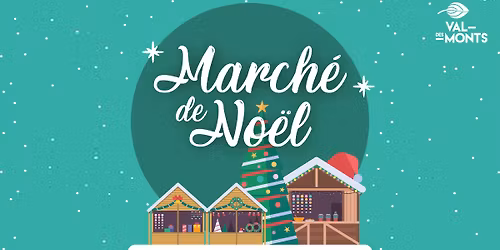 Marché de Noël de Val-des-Monts - Édition 2025