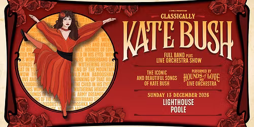 Classically Kate Bush - Lighthouse, Poole - Sunday 13th December 2026