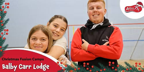 Carr Lodge Balby Fusion Camp - Christmas 2025