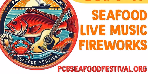 2nd Annual PCB Seafood Festival & Fishing Rodeo
