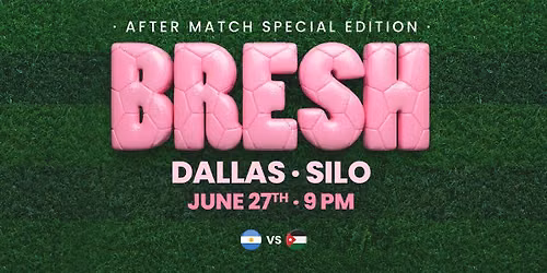 BRESH - SILO - Dallas - 06.27.26