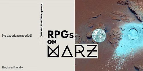 RPGs on MARZ! Featuring: ORBITAL BLUES AND D&D!