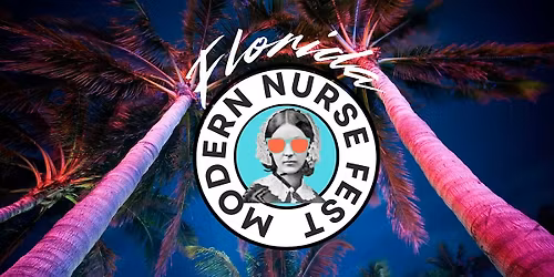 Modern Nurse Fest Florida