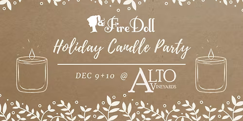 3rd Annual Holiday Candle Party at Alto Vineyards Champaign!