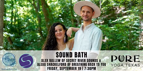 Sound Bath with Secret River Sounds & Breathing Back to You