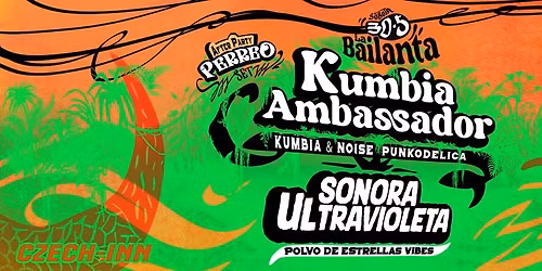 La Bailanta: Kumbia Ambassador\/Sonora Ultravioleta 