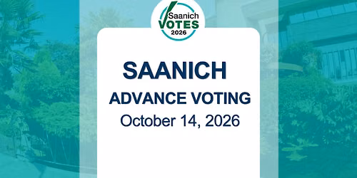 Advance Voting - October 14 at UVic (10 a.m.-4 p.m.) | Saanich, BC