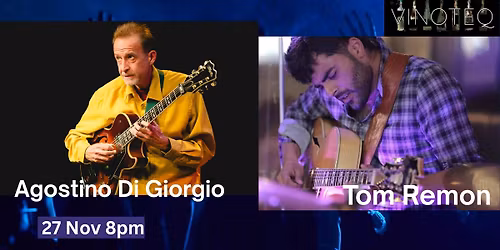 Agostino Di Giorgio and Tom Remon