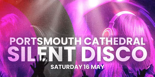 DAY SESSIONS Presents: SILENT DISCO - Portsmouth - May 2026
