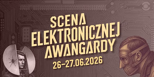 Scena Elektronicznej Awangardy 2026 na Podwodnym Wroc\u0142awiu