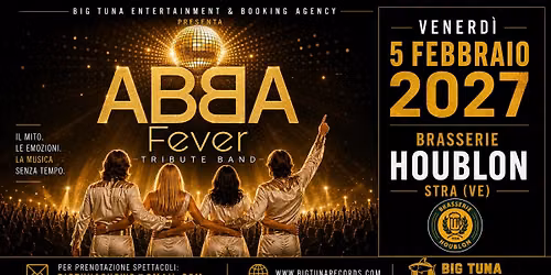 ABBA FEVER \u2013 The Ultimate ABBA Tribute Show | Venerd\u00ec 5 Febbraio 2027