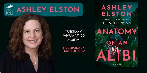 Ashley Elston | Anatomy of an Alibi