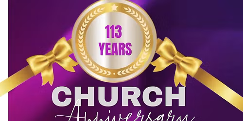 113th  Church Anniversary 