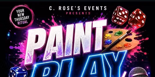 C. Rose's Paint & Play  Game Night