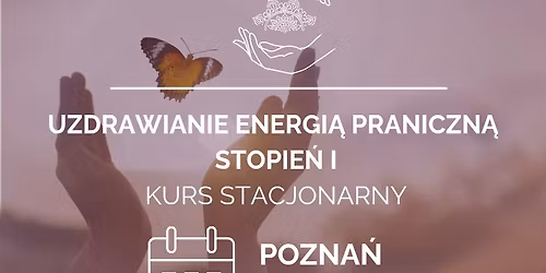 UZDRAWIANIE ENERGI\u0104 PRANICZN\u0104 POZIOM I - POZNA\u0143 
