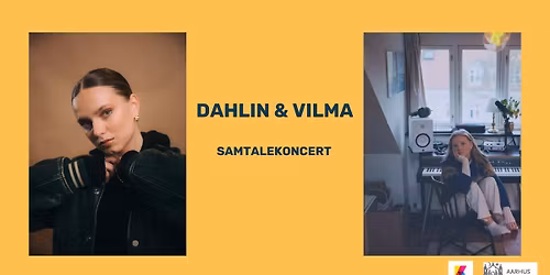 Samtalekoncert \/\/ VILMA & Dahlin