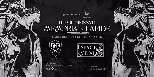 DARKWOOD (DE) + ESPACIO VITAL (ES) - MEMORIA IN LAPIDE - DARK FOLK - INDUSTRIAL - NEOFOLK - (MADRID)