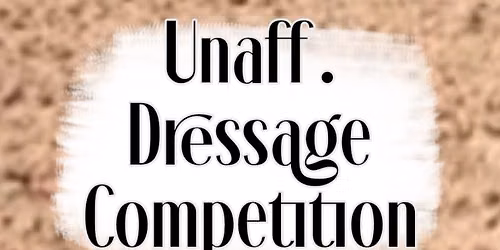 Unaff stressless Dressage Competition - 