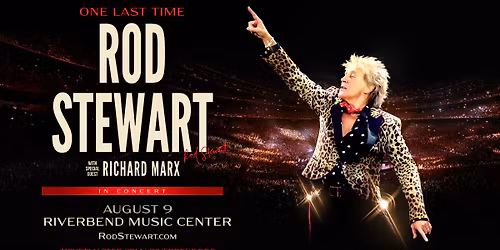 Rod Stewart: One Last Time with special guest Richard Marx