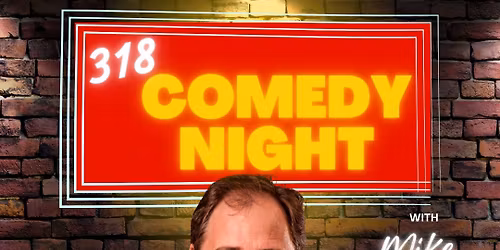 318 Comedy Night