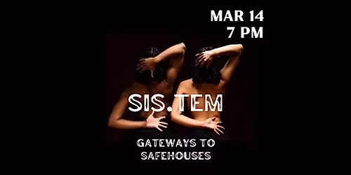 Sis.tem | Gateways to Safehouses