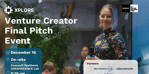 XPLORE Venture Creator Final Pitch Event | Batch #2\/2025