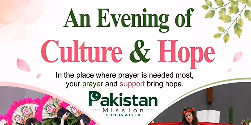 An Evening of Culture and Hope: Pakistan Mission Fundraiser
