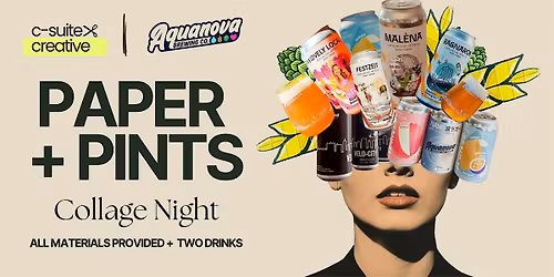 Paper + Pints | Collage Night @ Aquanova Brewery