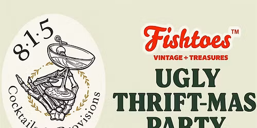 UGLY THRIFT-MAS PARTY