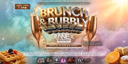 Annex Brunch & Day Party Sunday presents Brunch & Bubbly on April 19