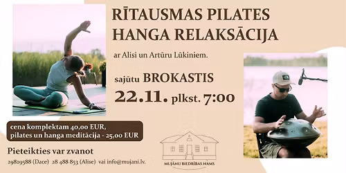 R\u012aTAUSMAS PILATES|HANGA RELAKS\u0100CIJA|BROKASTIS