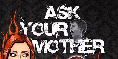 Ask Your Mother at GameDay, May 24th!