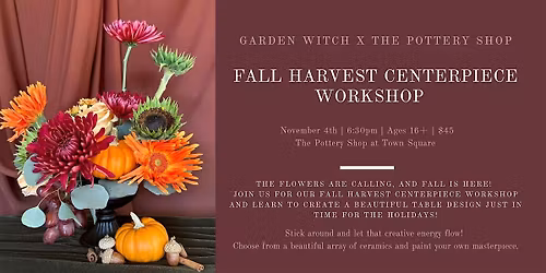 Fall Harvest Centerpiece Workshop with Garden Witch x The Pottery Shop