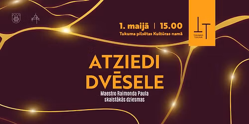 ATZIEDI DV\u0112SELE  I  Maestro Raimonda Paula skaist\u0101k\u0101s dziesmas