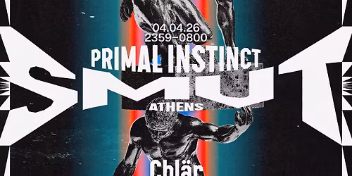 PRIMAL INSTINCT x SMUT w\/CHL\u00c4R x HADONE x VERA GRACE