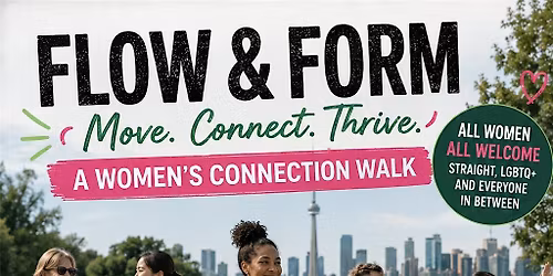 FLOW & FORM A Women\u2019s Connection Walk \u2728