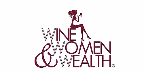 Wine Women & Wealth