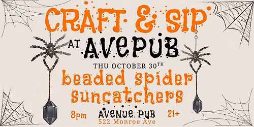 Craft & Sip at Ave Pub: Beaded Spider Suncatchers